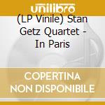 (LP Vinile) Stan Getz Quartet - In Paris vinile