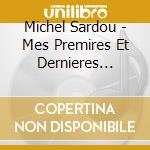 Michel Sardou - Mes Premires Et Dernieres Danses cd