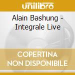 Alain Bashung - Integrale Live cd