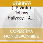 (LP Vinile) Johnny Hallyday - A La Vie A La Mort (4 Lp) vinile