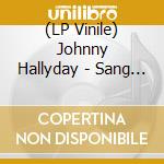 (LP Vinile) Johnny Hallyday - Sang Pour Sang (2 Lp) vinile