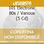 101 Electronic 80s / Various (5 Cd) cd