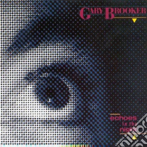 Gary Brooker - Echoes In The Night cd musicale di Gary Brooker