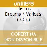 Electric Dreams / Various (3 Cd) cd