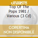 Top Of The Pops 1981 / Various (3 Cd) cd