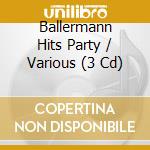 Ballermann Hits Party / Various (3 Cd) cd