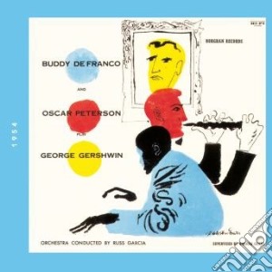 Buddy DeFranco And Oscar Peterson - Play George Gershwin cd musicale di Buddy DeFranco / Oscar Peterson