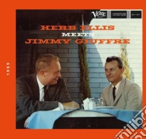 Herb Ellis / Jimmy Giuffre - Herb Ellis Meets Jimmy Giuffre cd musicale di Herb Ellis / Jimmy Giuffre