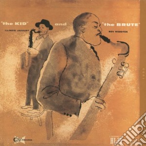 Illinois Jacquet - The Kid And The Brute cd musicale di Illinois Jacquet