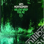 Wes Montgomery - Willow Weep For Me cd