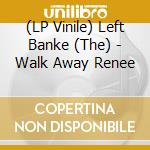 (LP Vinile) Left Banke (The) - Walk Away Renee vinile