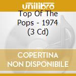 Top Of The Pops - 1974 (3 Cd) cd