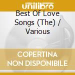 Best Of Love Songs (The) / Various cd