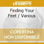 Finding Your Feet / Various cd