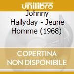 Johnny Hallyday - Jeune Homme (1968) cd