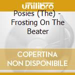 Posies (The) - Frosting On The Beater cd