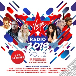 Virgin Radio 2018 Volume 2 (2 Cd) cd musicale