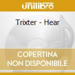 Trixter - Hear cd
