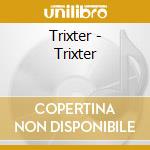 Trixter - Trixter cd