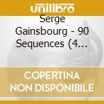 Serge Gainsbourg - 90 Sequences (4 Cd+Dvd) cd musicale di Serge Gainsbourg