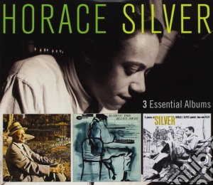 Horace Silver - 3 Essential Albums (3 Cd) cd musicale di Horace Silver