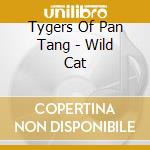 Tygers Of Pan Tang - Wild Cat cd