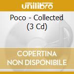 Poco - Collected (3 Cd) cd