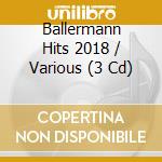 Ballermann Hits 2018 / Various (3 Cd) cd