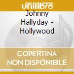 Johnny Hallyday - Hollywood cd