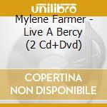 Mylene Farmer - Live A Bercy (2 Cd+Dvd) cd
