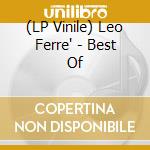 (LP Vinile) Leo Ferre' - Best Of lp vinile di Leo Ferre'