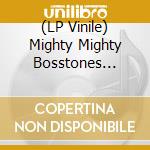 (LP Vinile) Mighty Mighty Bosstones (The) - Don'T Know How To Party -Hq- vinile