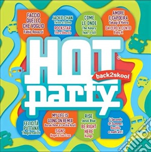 Hot Party Back2Skool 2018 cd musicale