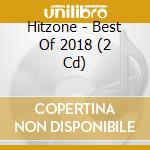 Hitzone - Best Of 2018 (2 Cd) cd