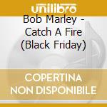Bob Marley - Catch A Fire (Black Friday) cd