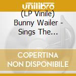 (LP Vinile) Bunny Wailer - Sings The Wailers lp vinile