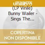 (LP Vinile) Bunny Wailer - Sings The Wailers vinile