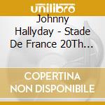 Johnny Hallyday - Stade De France 20Th Birthday (4 Lp) cd