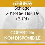 Schlager 2018-Die Hits De (3 Cd) cd