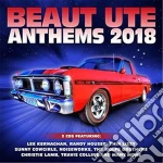 Beaut Ute Anthems 2018 (2 Cd) cd