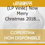 (LP Vinile) Now Merry Christmas 2018 (2 Lp) lp vinile