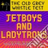Old Grey Whistle Test (The): Jetboys & Ladytrons / Various (3 Cd) cd