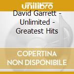 David Garrett - Unlimited - Greatest Hits cd