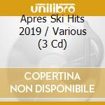Apres Ski Hits 2019 / Various (3 Cd) cd musicale