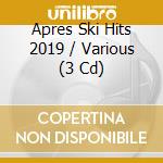 Apres Ski Hits 2019 / Various (3 Cd) cd