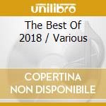 The Best Of 2018 / Various cd