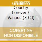 Country Forever / Various (3 Cd) cd musicale di Universal Uk