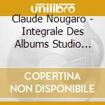 Claude Nougaro - Integrale Des Albums Studio 1959-2004 (24 Cd) cd