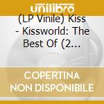 (LP Vinile) Kiss - Kissworld: The Best Of (2 Lp) vinile