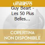 Guy Beart - Les 50 Plus Belles Chansons cd